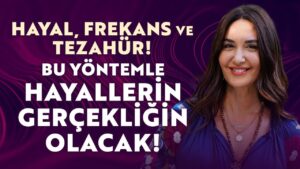 Hayal, Frekans ve Tezahür! Bu Yöntemle Hayallerin Gerçekliğin Olacak! | Ayşe Tolga